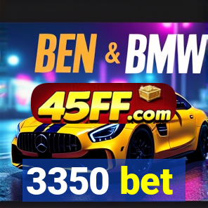 3350 bet